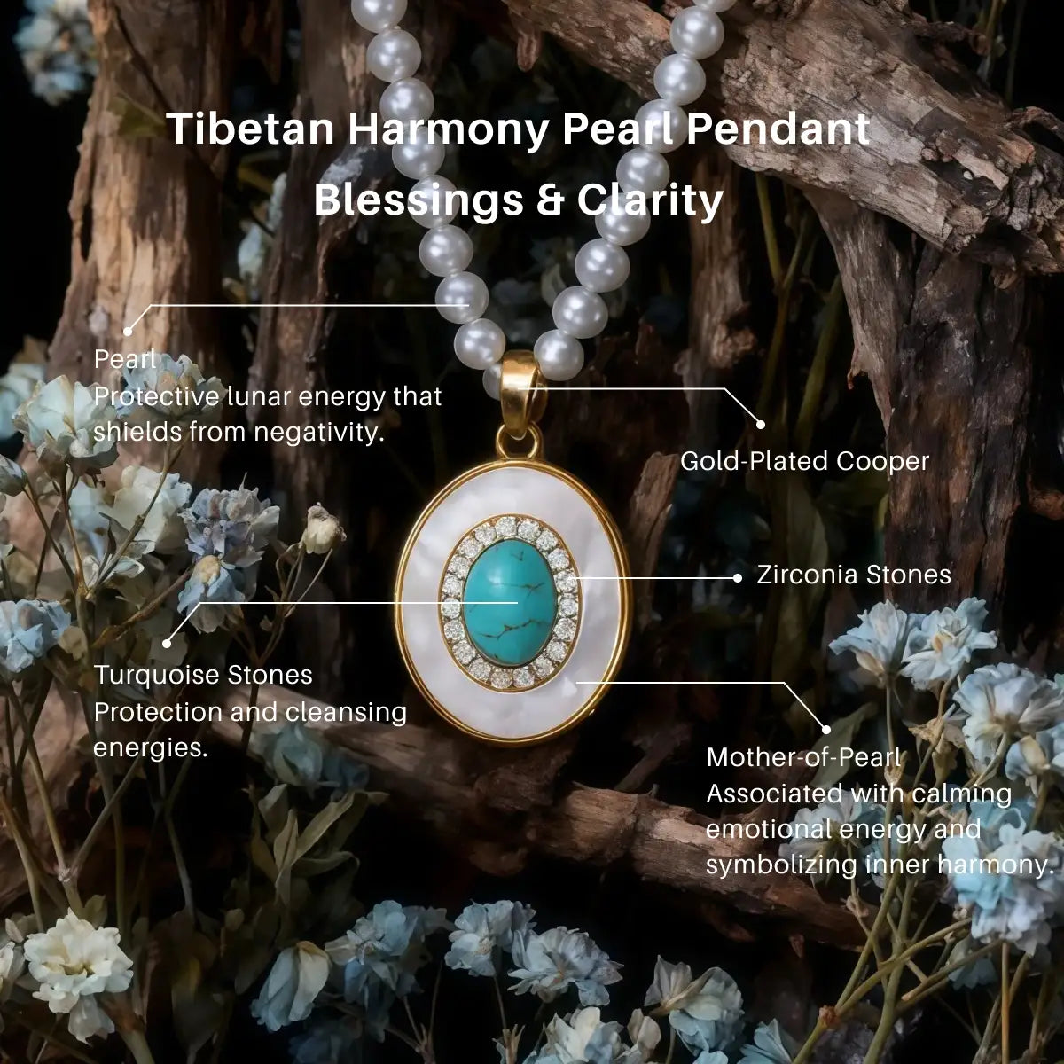 Infographic for the Tibetan Harmony Pearl Pendant titled 'Blessings & Clarity'. It details the materials and their meanings: Pearls for protective lunar energy, Turquoise stones for protection and cleansing, Mother-of-Pearl for calming emotional energy, Gold-Plated Copper, and Zirconia stones.