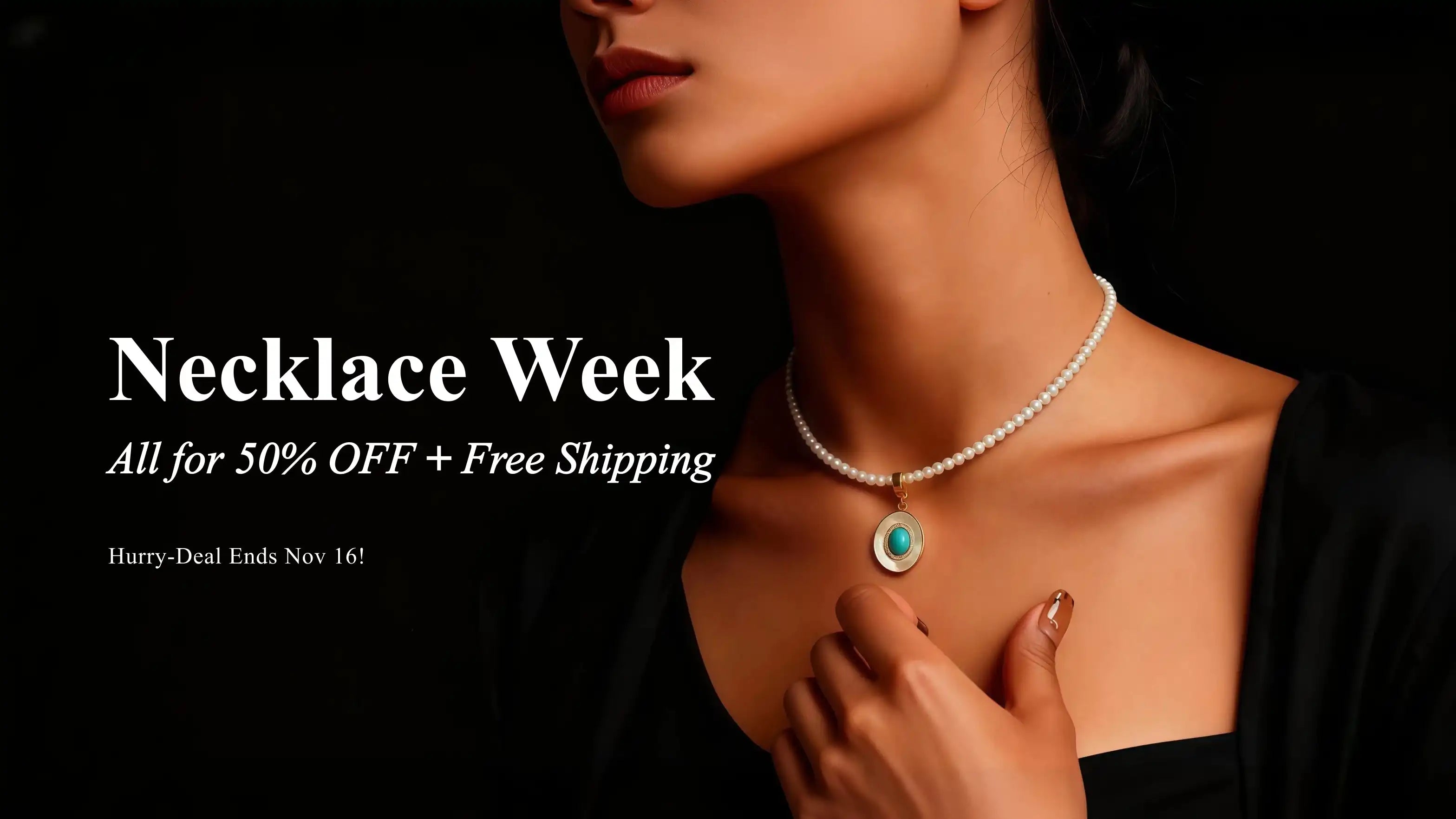 Woman wearing a necklace with promotional text for 'Necklace Week' on a dark background